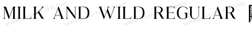 Milk and Wild Regular字体转换
